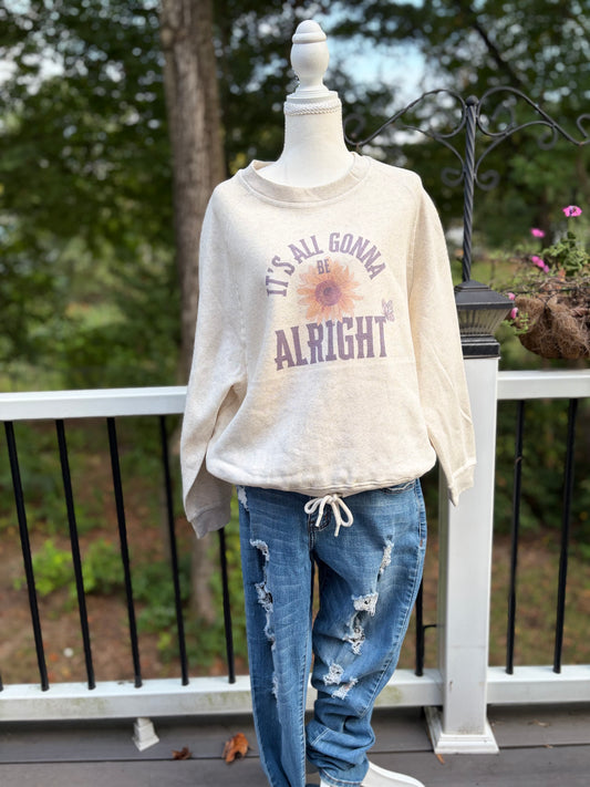 It's All Gonna Be Alright Inspirational Women's Sweatshirt