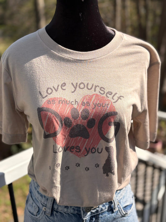 Love Yourself as Much as Your Dog Loves You Accentuate the Positive