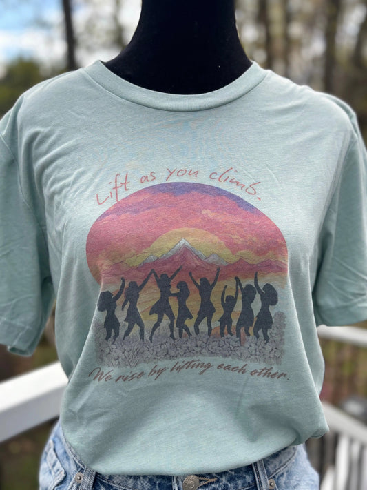 Lift as You Climb Short Sleeve T-Shirt Accentuate the Positive