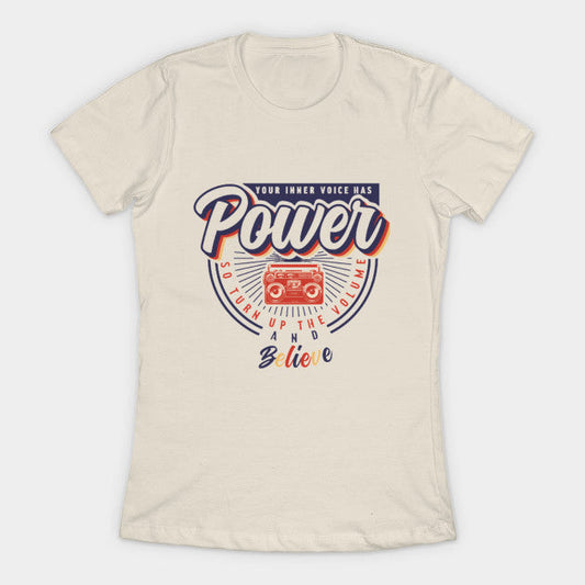 Your Inner Voice Has Power Tee Accentuate the Positive