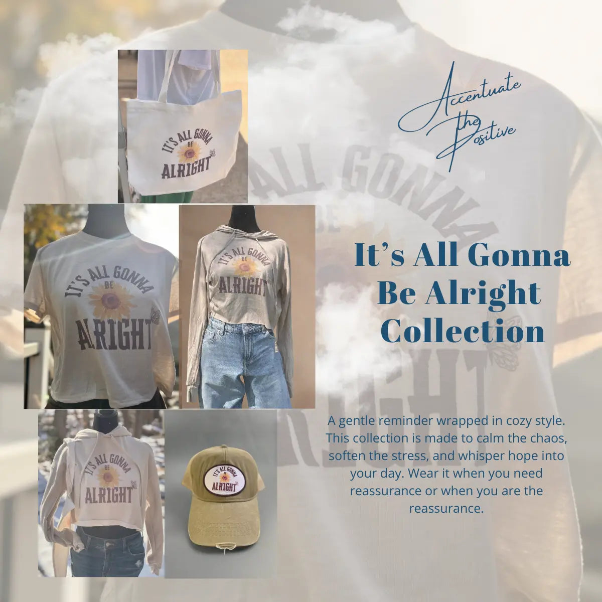 It's All Gonna Be Alright Collection Accentuate the Positive