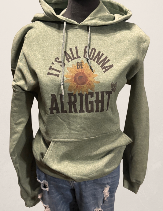 It's All Gonna Be Alright Hoodie