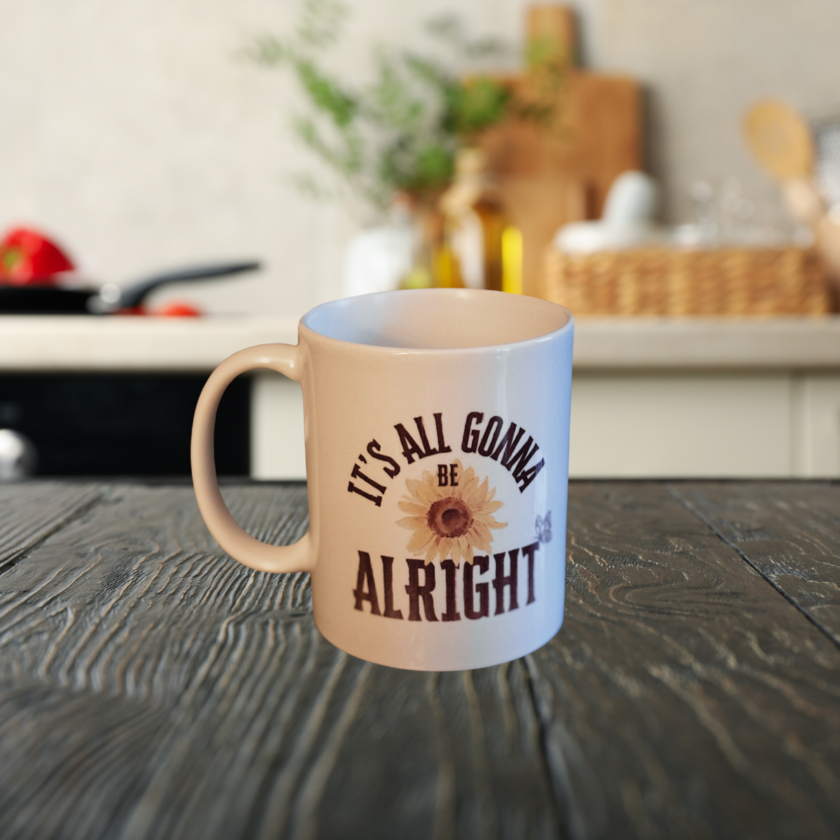 It's All Gonna Be Alright, Positive Coffee Mug