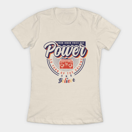 Your Inner Voice Has Power Tee